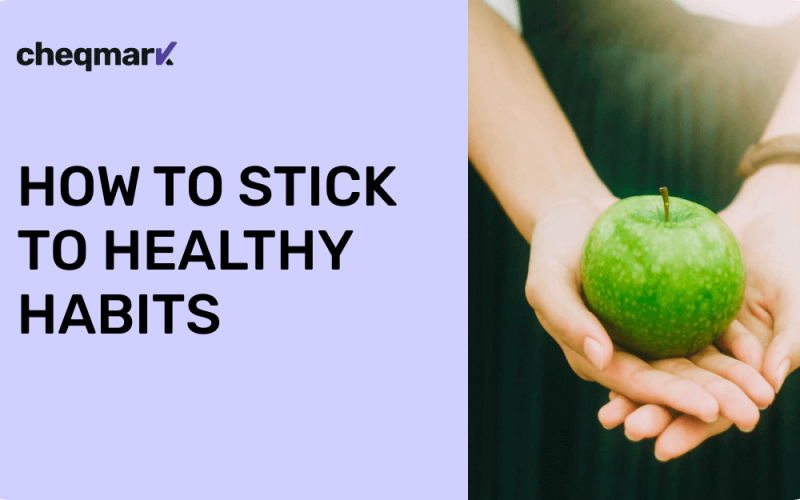 How to stick to healthy habits